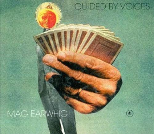 Guided by Voices- Mag Earwhig