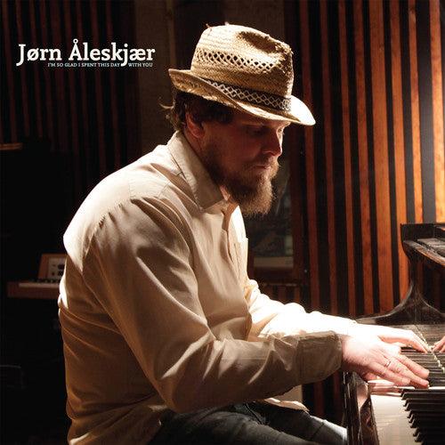 Jorn Aleskjaer- I'm So Glad I Spent This Day with You