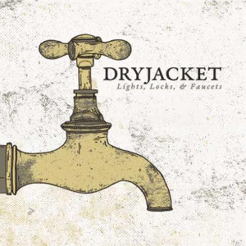 Dryjacket- Light Locks & Faucets