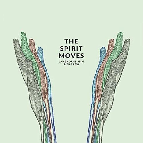 Langhorne Slim & the Law- The Spirit Moves