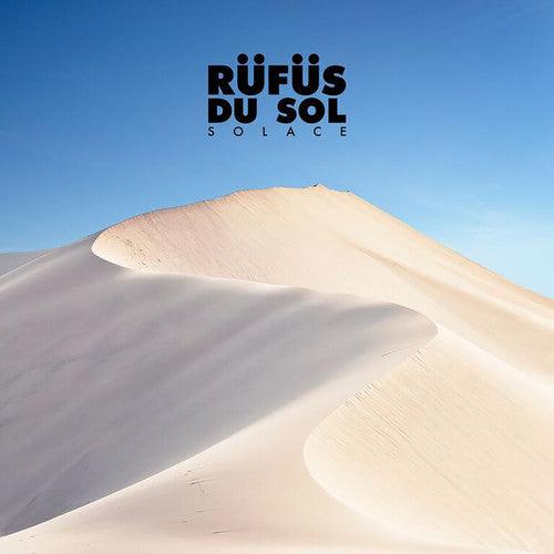 Rufus Du Sol- Solace