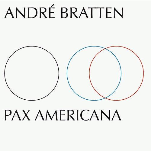 Andre Bratten- Pax Americana