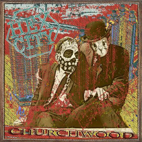 Churchwood- Hex City