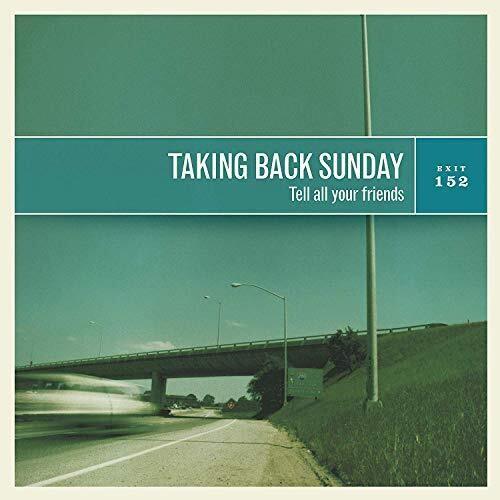 Taking Back Sunday- Tell All Your Friends