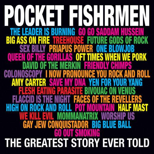 Pocket Fishrmen- The Greatest Story Ever Told