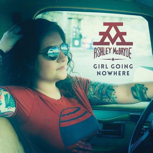 Ashley McBryde- Girl Going Nowhere
