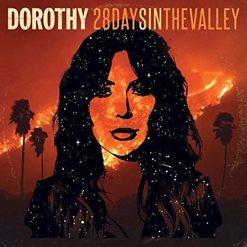 Dorothy- 28 Days In The Valley