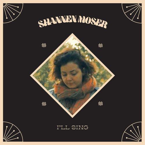 Shannen Moser- I'll Sing