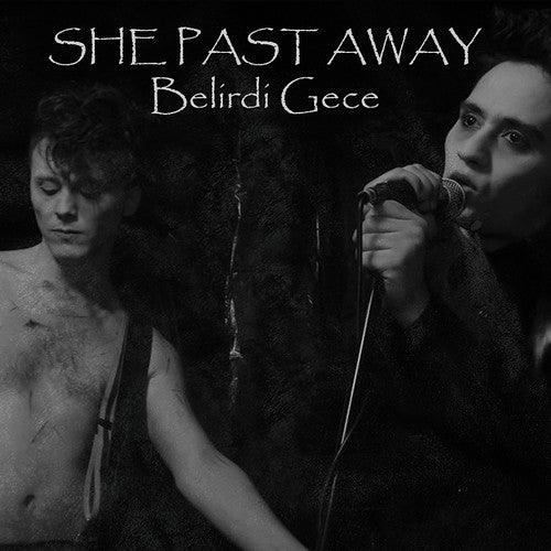 She Past Away- Belirdi Gece