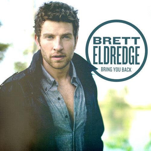 Brett Eldredge- Bring You Back