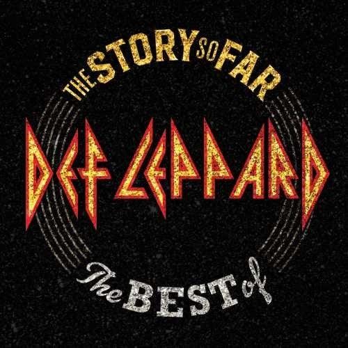 Def Leppard- The Story So Far: The Best Of Def Leppard