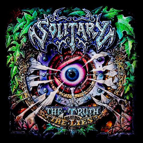 Solitary- The Truth Behind The Lies