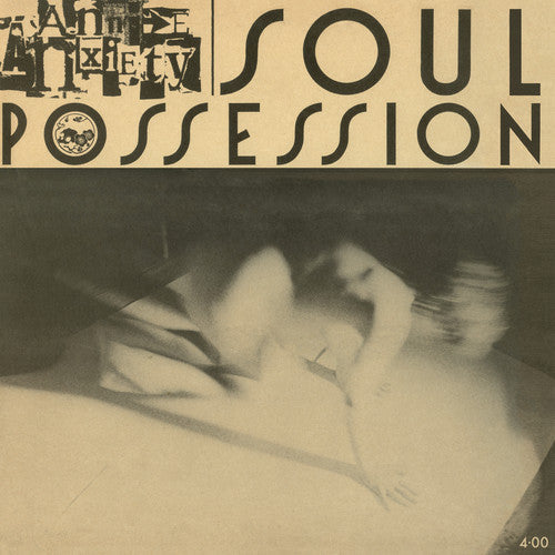 Annie Anxiety- Soul Possession