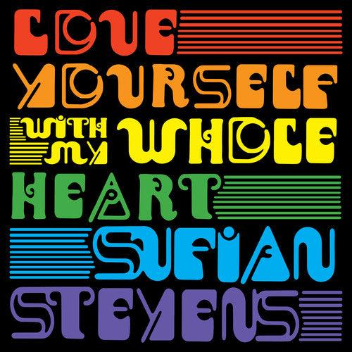 Sufjan Stevens- Love Yourself / With My Whole Heart