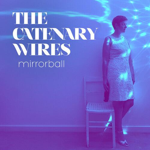 Catenary Wires- Mirrorball