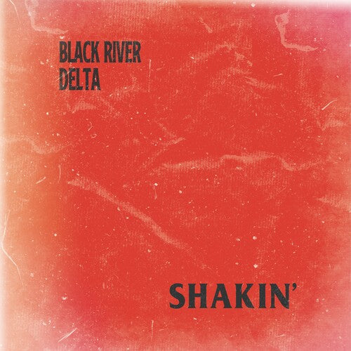 Black River Delta- Shakin'