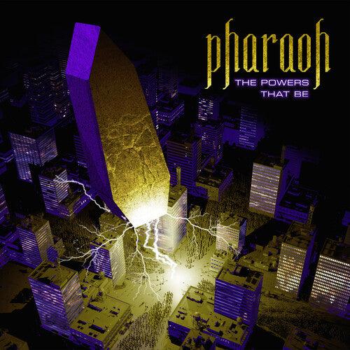 Pharaoh- The Powers That Be