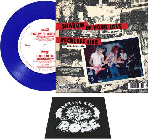 Hollywood Rose- Shadow Of Your Love / Reckless Life (blue)
