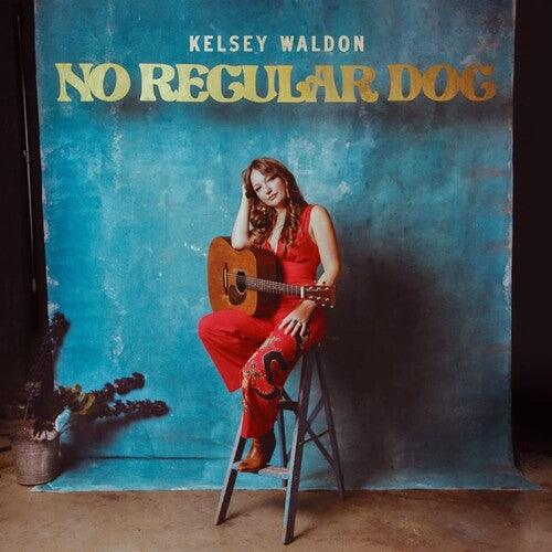Kelsey Waldon- No Regular Dog