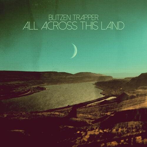 Blitzen Trapper- All Across This Land