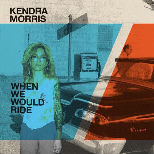 Kendra Morris- When We Would Ride / Catch The Sun - Cloudy Clear