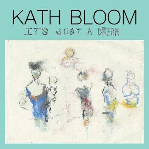 Kath Bloom- It's Just a Dream