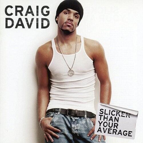 Craig David- Slicker Than Your Average