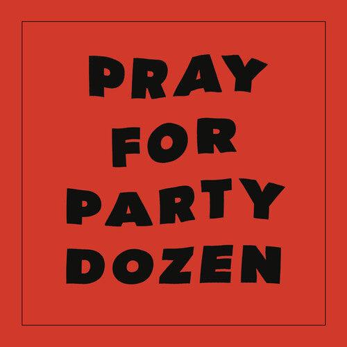 Party Dozen- Pray For Party Dozen - Red