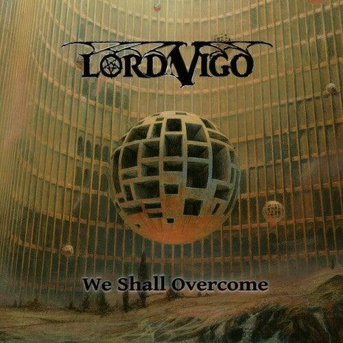 Lord Vigo- We Shall Overcome - White