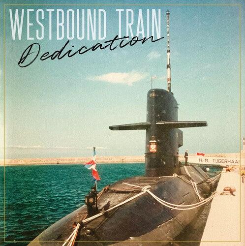 Westbound Train- Dedication