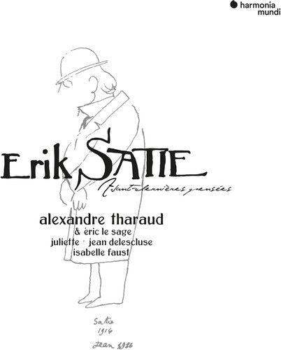 Alexandre Tharaud- Satie: Avant-dernieres Pensees