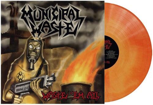 Municipal Waste- Waste 'Em All (Orange Swirl Vinyl)