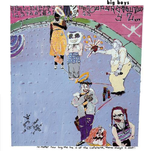 Big Boys- No Matter How Long The Line Is At The Cafeteria There's Always A Seat!