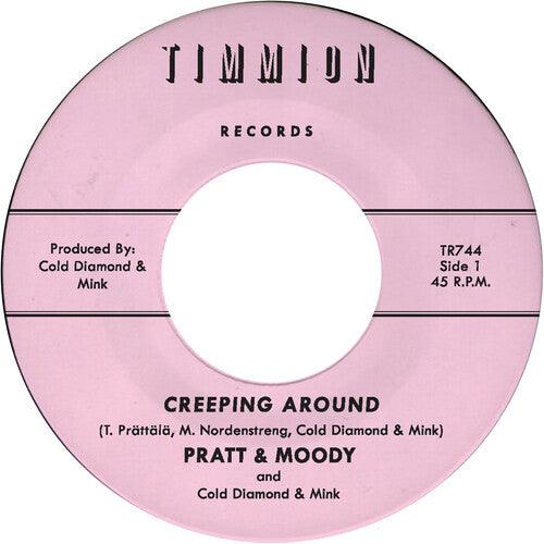 Pratt & Moody & Cold Diamond & Mink- Creeping Around