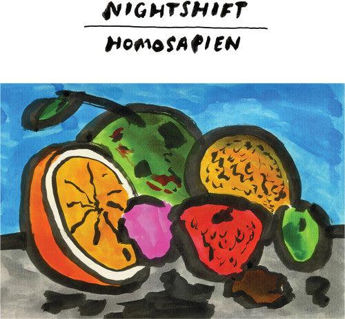 Nightshift- Homosapien