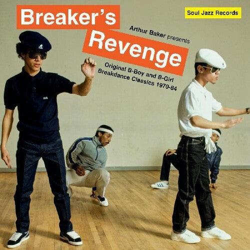 Arthur Baker- Arthur Baker Presents Breakers Revenge - Original B-Boy and B-Girl Breakdance Classics 1970-84