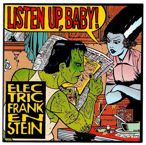 Electric Frankenstein- Listen Up, Baby!