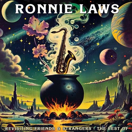 Ronnie Laws- Revisiting Friends & Strangers - The Best Of