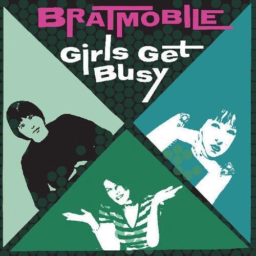 Bratmobile- Girls Get Busy