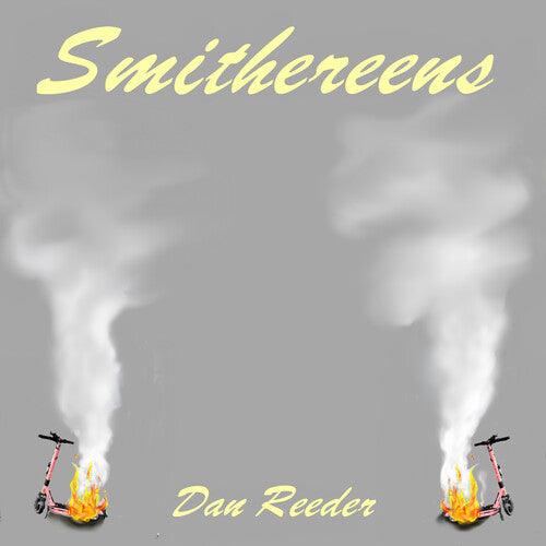 Dan Reeder- Smithereens