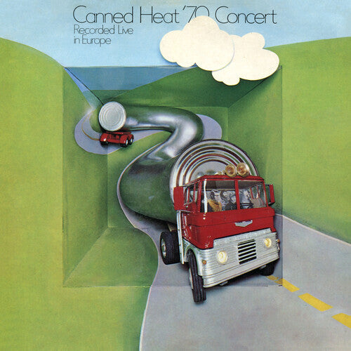 Canned Heat- '70 Concert: Recorded Live In Europe