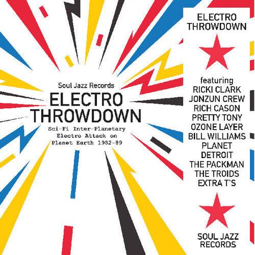 Soul Jazz Records Presents- Electro Throwdown - Sci-fi Inter-planetary Electra Attack on Planet Earth 1982-89