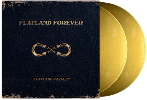 Flatland Cavalry- Flatland Forever