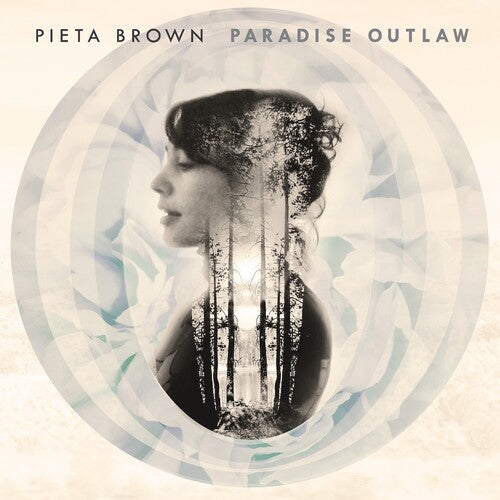 Pieta Brown- Paradise Outlaw - 10th Anniversary Edition