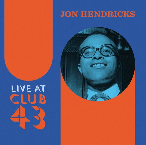 Jon Hendricks- Live at Club 43