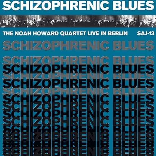 Noah Howard- Schizophrenic Blues