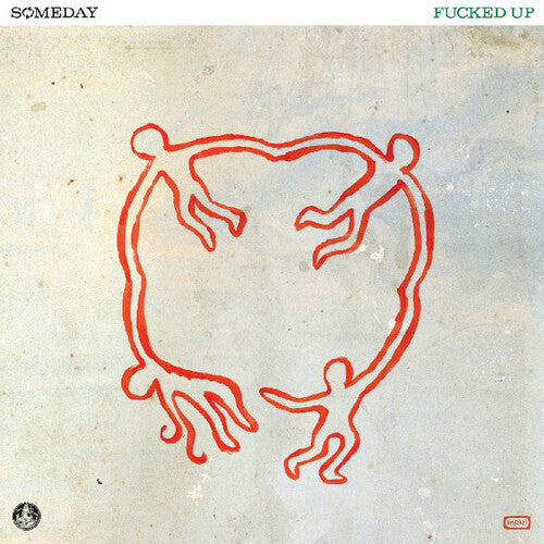 Fucked Up- Someday