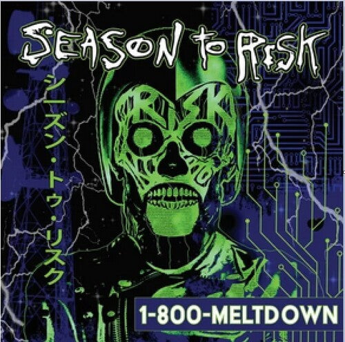 Season to Risk- 1-800-MELTDOWN -RSD25