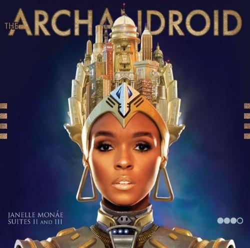 Janelle Monae- The Archandroid
