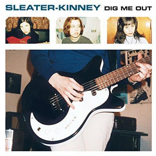 Sleater-Kinney- Dig Me Out